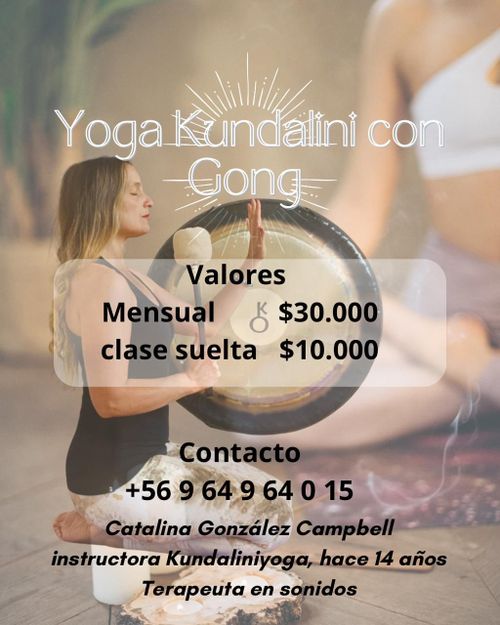 Yoga Kundalini con Gong
precios $ 30.000 mensual
clase suelta $10.000