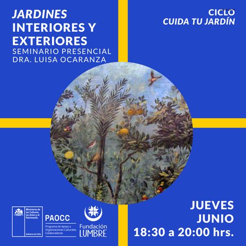 "Jardines interiores y exteriores" Taller de literatura con Dra. Luisa Ocaranza